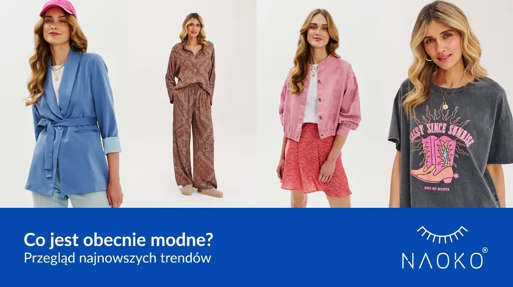 Co jest obecnie modne